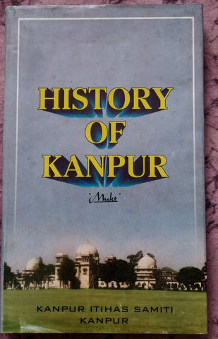 HISTORY OF KANPUR