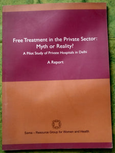 FREE TREATMENTS IN THE PRIVATE SECTR: MYTH OR REALITY
